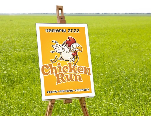 Chicken Run Sign for Youtopia Theme Camp 2022